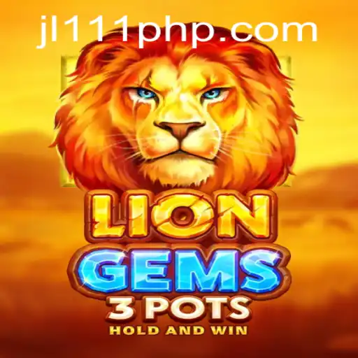 Explore the Exhilarating World of LionGems3pots with JL111.COM