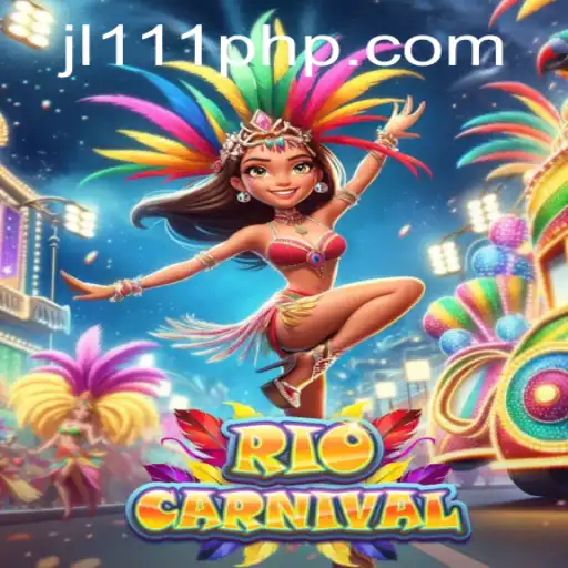 RioCarnival: An Exciting New Game Experience with JL111.COM